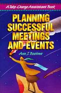 Planning Successful Meetings and Events A Take-Charge Assistant Book cover