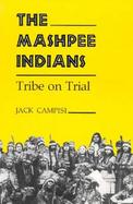 Mashpee Indians: Tribe on Trial cover