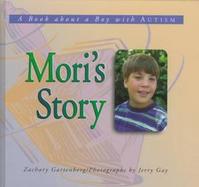 Mori's Story: A Book about a Boy with Autism cover