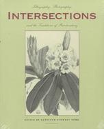 Intersections: Lithography, Photography, and the Traditions of Printmaking cover