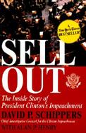 Sellout The Inside Story of President Clinton's Impeachment cover