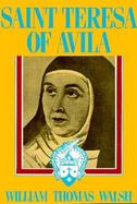 Saint Teresa of Avila A Biography cover