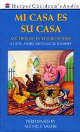 My House Is Your House Audio (Spanish Edition): Mi Casa Es Su Casa cover