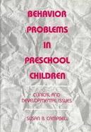 Behavior Problems in Preschool Children: Clinical and Developmental Issues cover