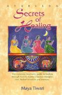 Ayurveda Secrets of Healing cover