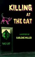 Killing at the Cat A Mystery cover