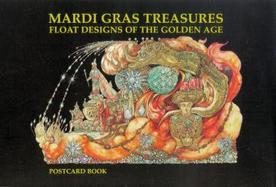 Mardi Gras Treasure Float Designs of the Golden Age Postcard Book cover