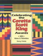 Celebrating the Coretta Scott King Awards 101 Ideas & Activities cover