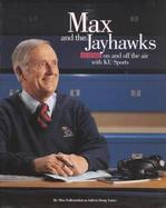 Max & the Jayhawks 50 Years on & Off the Air With Ku Sports cover