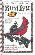 Bird Log A Kid's Journal to Record Their Birding Experiences cover