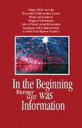 In the Beginning Was Information cover
