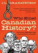 Who Killed Canadian History Revised Edition cover
