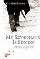 My Swordhand Is Singing (Collins Readers) cover