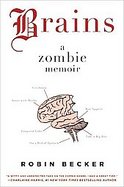 BrainsA Zombie Memoir cover