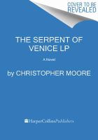 The Serpent of Venice LP : A Novel cover