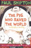 The Pig Who Saved the World cover