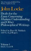 Drafts for the Essay Concerning Human Understanding and Other Philosophical Writings (volume1) cover