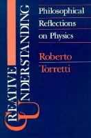 Creative Understanding Philosophical Reflections on Physics cover