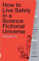How to Live Safely in a Science Fictional Universe cover