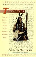 Tunkashila: From the Birth of Turtle Island to the Blood of Wounded Knee cover