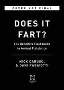 Does It Fart? : The Definitive Field Guide to Animal Flatulence cover