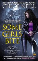 Some Girls Bite : A Chicagoland Vampires Novel cover