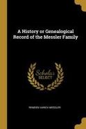 A History or Genealogical Record of the Messler Family cover