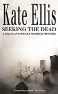 Seeking the Dead (Joe Plantagenet Murder Mystery) cover