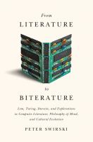 From Literature to Biterature : Lem, Turing, Darwin, and Explorations in Computer Literature, Philosophy of Mind, and Cultural Evolution cover