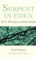 Serpent in Eden H.L. Mencken and the South cover