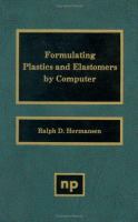 Formulating Plastics and Elastomers by Computer cover