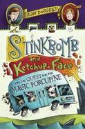 Stinkbomb and Ketchup-Face and the Quest for the Magic Porcupine cover