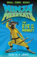 Ninja Meerkats: the Eye of the Monkey cover