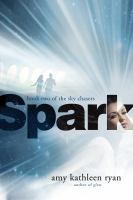 Spark : A Sky Chasers Novel cover
