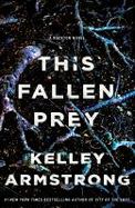 This Fallen Prey : A Rockton Novel cover