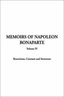 Memoirs of Napoleon Bonaparte, Volume IV cover