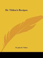 Dr. Tilden's Recipes cover