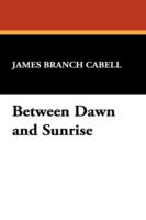 Between Dawn and Sunrise cover