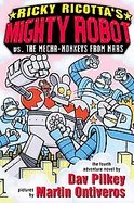 Ricky Ricotta's Mighty Robot Vs. the Mecha-monkeys from Mars The Fourth Robot Adventure Novel cover