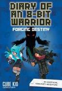 Diary of an 8-Bit Warrior (Book 6 8-Bit Warrior Series) : An Unofficial Minecraft Adventure cover