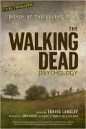 The Walking Dead Psychology : Psych of the Living Dead cover