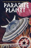 Parasite Planet : The Golden Amazon Saga, Book Nine cover