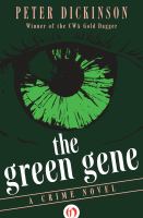 The Green Gene : A Crime Novel cover