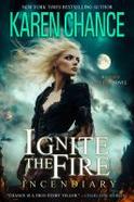 Ignite the Fire : Incendiary cover