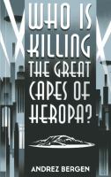 Who Is Killing the Great Capes of Heropa? cover