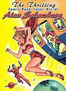 The Thrilling Comic Book Cover Art Of Alex Schomburg cover