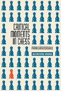 Critical Moments in Chess cover