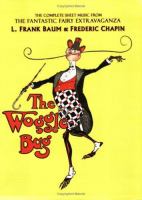 The Woggle-Bug : The Complete Sheet Music from the Fantastic Fairy Extravaganza cover