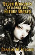 Seven Wonders of a Once and Future World cover