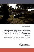 Integrating Spirituality with Psychology and Professional Ethics cover